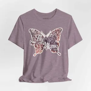 Fly Mama Women's Classic Modern Fit T-Shirt